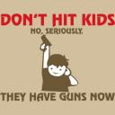 Dont shoot the kids